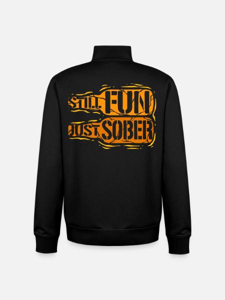 Antialcoholic Abstinent Still Fun Just Sober - Unisex Organic Zip Sweatshirt by Stanley/Stella - black