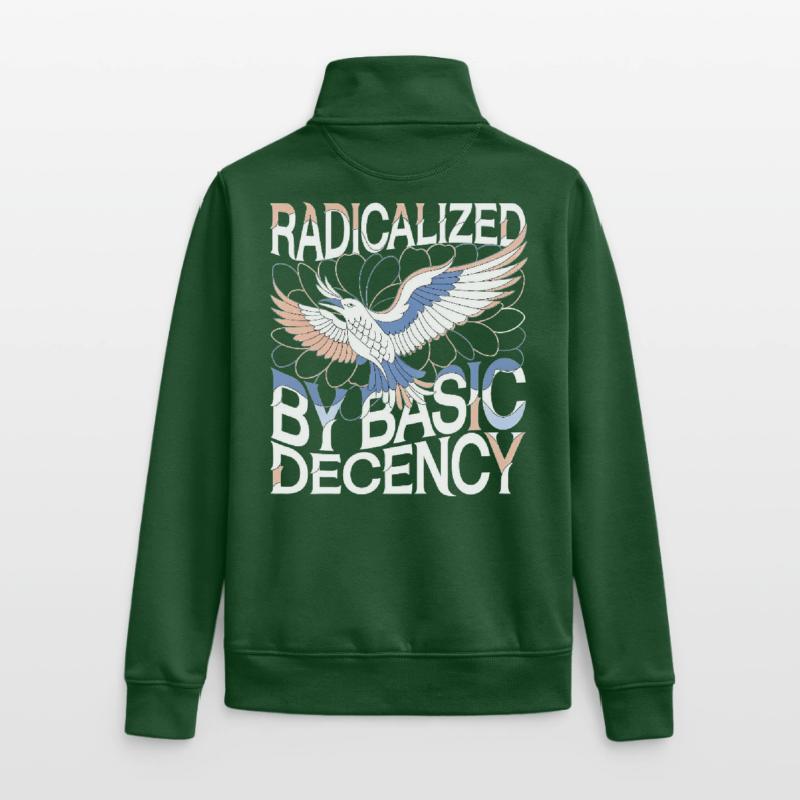 Radicalized by Basic Decency Statement Kunst Unisex Organic Zip Sweatshirt von Stanley/Stella