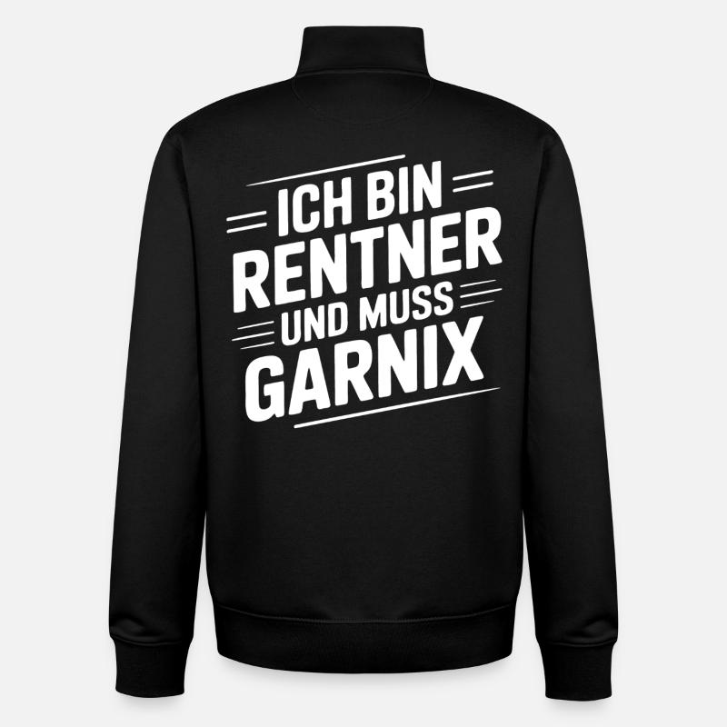 Ich bin Rentner – Muss Garnix - Unisex Organic Zip Sweatshirt von Stanley/Stella - Schwarz