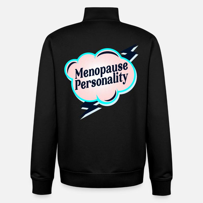 Menopause Persönlichkeit - Unisex Organic Zip Sweatshirt von Stanley/Stella - Schwarz