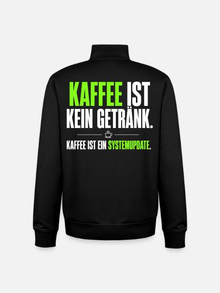 Kaffee ist kein Getränk – Systemupdate - Unisex Organic Zip Sweatshirt von Stanley/Stella - Schwarz