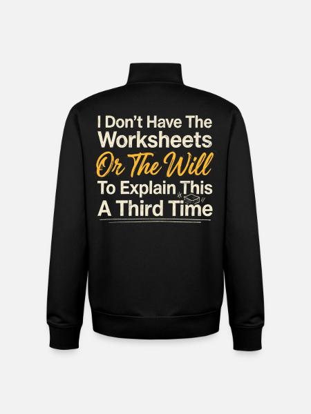 No Worksheets No Will Shirt - Unisex Organic Zip Sweatshirt by Stanley/Stella - black