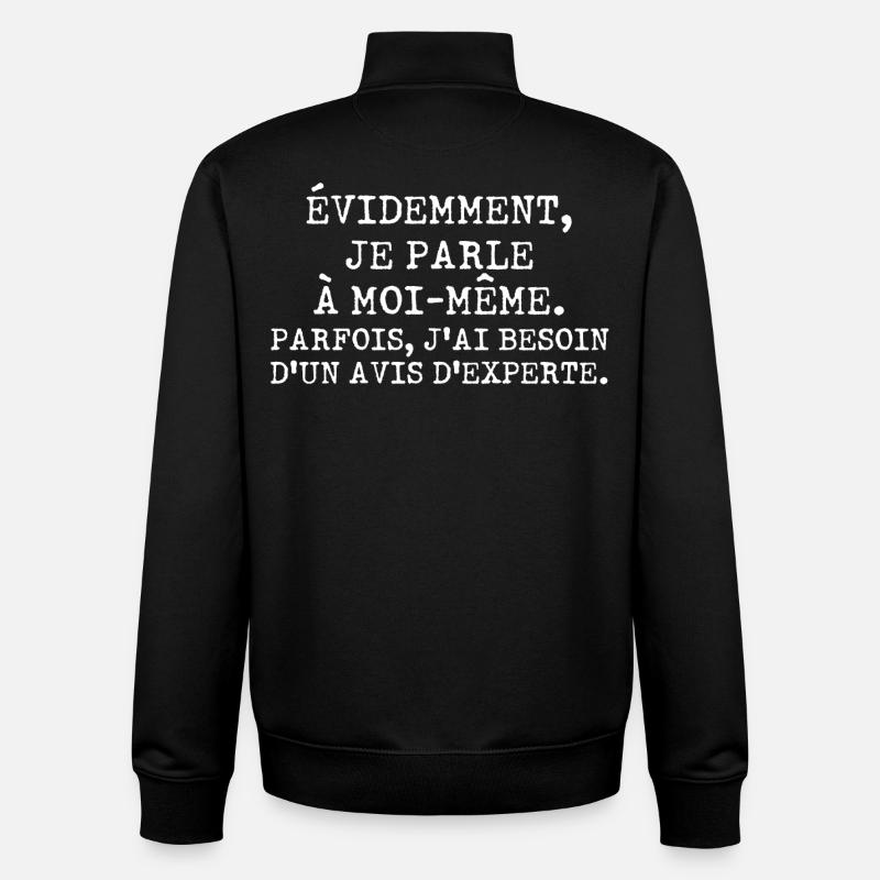Évidemment je parle à moi-même avis d'experte - Sweat zippé unisexe en coton bio Stanley/Stella - noir