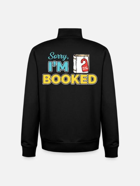 Sorry Im booked - Unisex Organic Zip Sweatshirt von Stanley/Stella - Schwarz