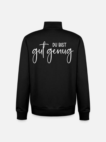 Du bist gut genug - Unisex Organic Zip Sweatshirt von Stanley/Stella - Schwarz