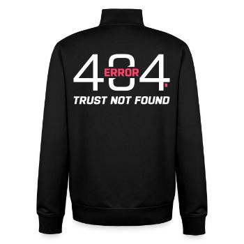 Error 404 Trust Not Found – Funny Sarcastic Quote  - Unisex Organic Zip Sweatshirt von Stanley/Stella - Schwarz - Hinten - AI Model Male 185 light (185cm)