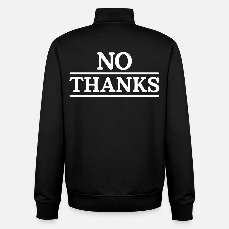 No Thanks - Unisex Organic Zip Sweatshirt von Stanley/Stella - Schwarz