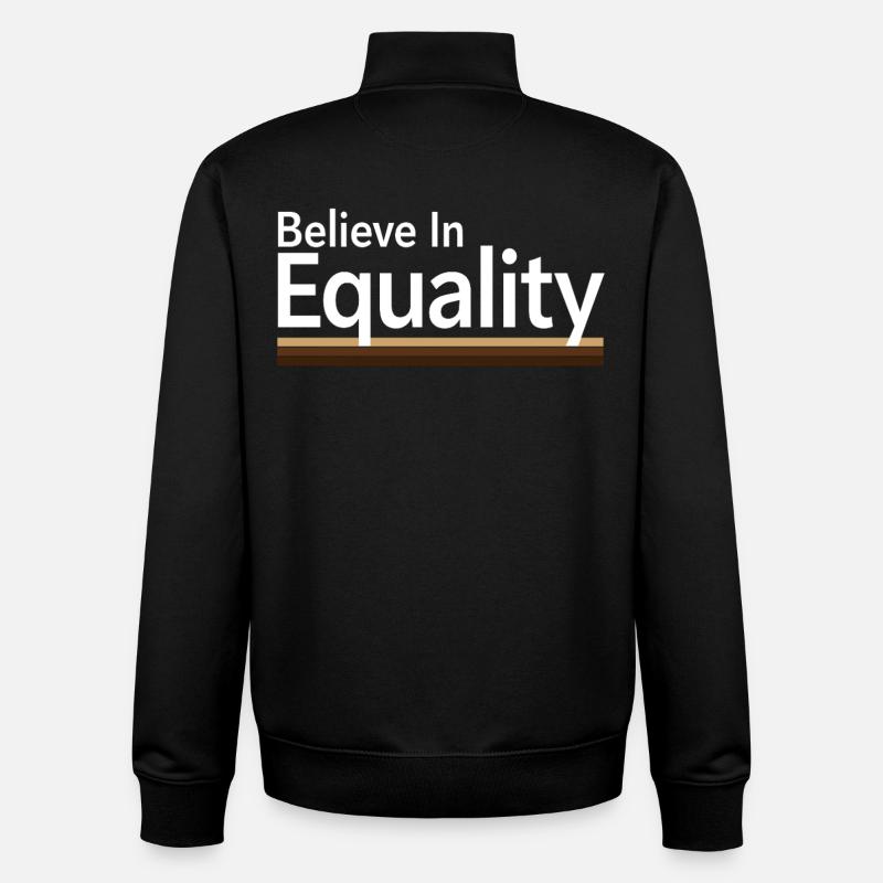 Believe In Equality Statement Gleichberechtigung - Unisex Organic Zip Sweatshirt by Stanley/Stella - black