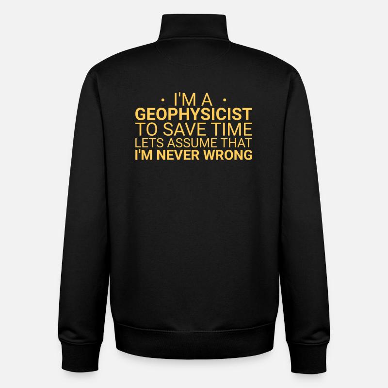 Geophysicist Never Wrong Geophysics - Unisex Organic Zip Sweatshirt von Stanley/Stella - Schwarz