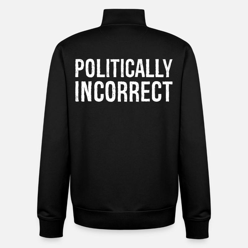 politically Incorrect - Unisex Organic Zip Sweatshirt by Stanley/Stella - black
