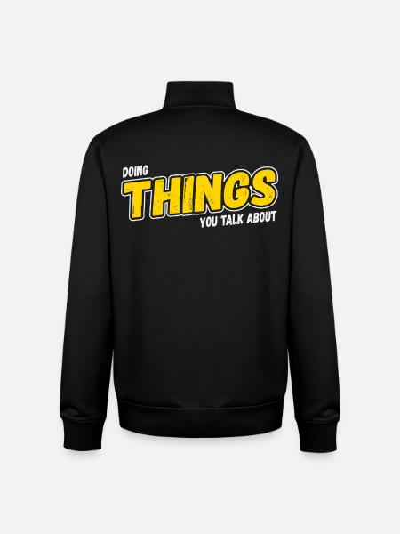 Doing Things You Talk About - Unisex Organic Zip Sweatshirt by Stanley/Stella - black