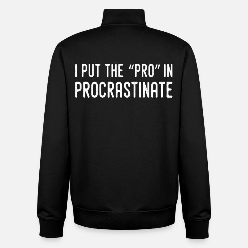 Je Mets Le Pro Dans Procrastination - Sweat zippé unisexe en coton bio Stanley/Stella - noir