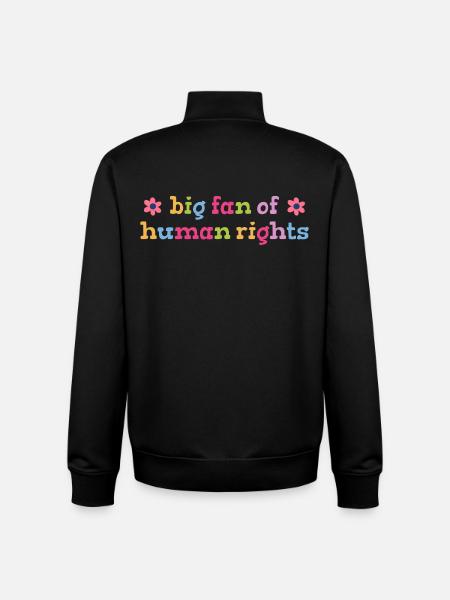 Big fan of human rights statement - Unisex Organic Zip Sweatshirt by Stanley/Stella - black