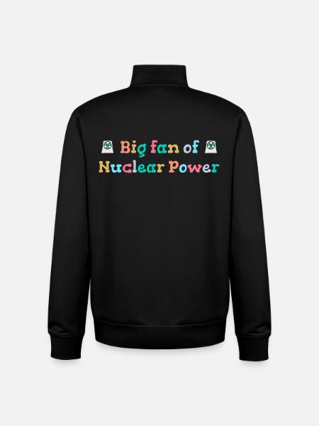 Big fan of nuclear energy - Unisex Organic Zip Sweatshirt by Stanley/Stella - black