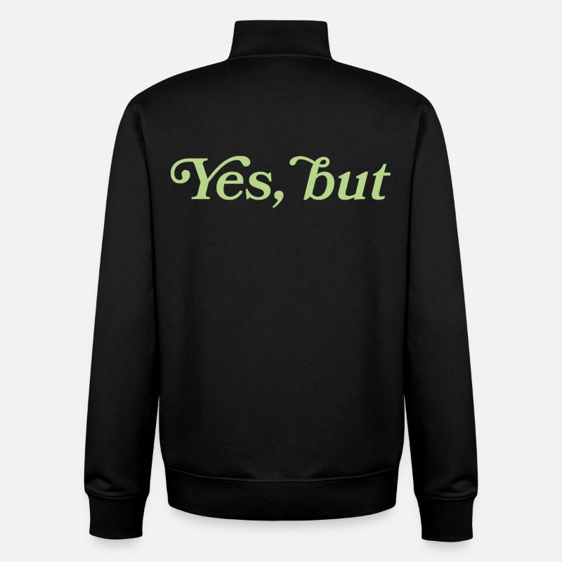 Yes, but – Minimalistisches Statement - Unisex Organic Zip Sweatshirt von Stanley/Stella - Schwarz