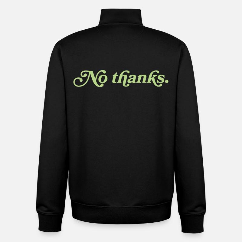 No thanks – Minimalistisches Statement - Unisex Organic Zip Sweatshirt von Stanley/Stella - Schwarz