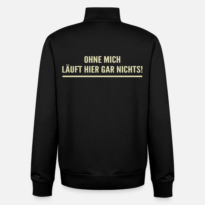Sans moi, rien n’y fonctionne ici ! - Sweat zippé unisexe en coton bio Stanley/Stella - noir