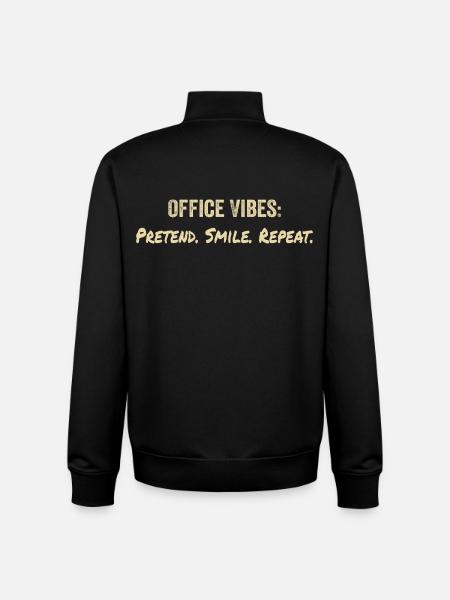 Office vibes: pretend, smile, repeat - Unisex Organic Zip Sweatshirt by Stanley/Stella - black
