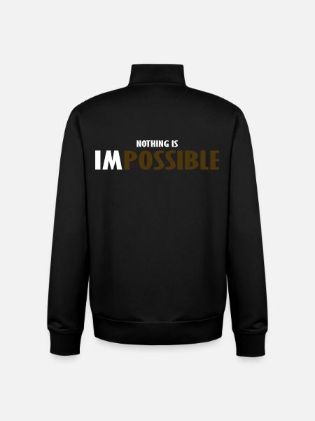 NO THING IS IMPOSSIBLE - Unisex Organic Zip Sweatshirt by Stanley/Stella - black