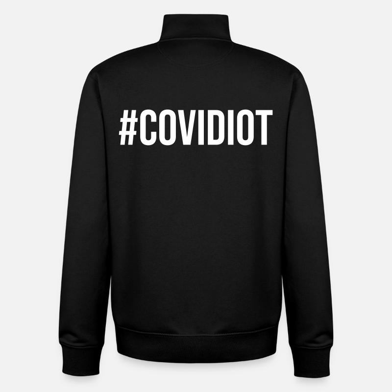 Covidiot - Sweat zippé unisexe en coton bio Stanley/Stella - noir