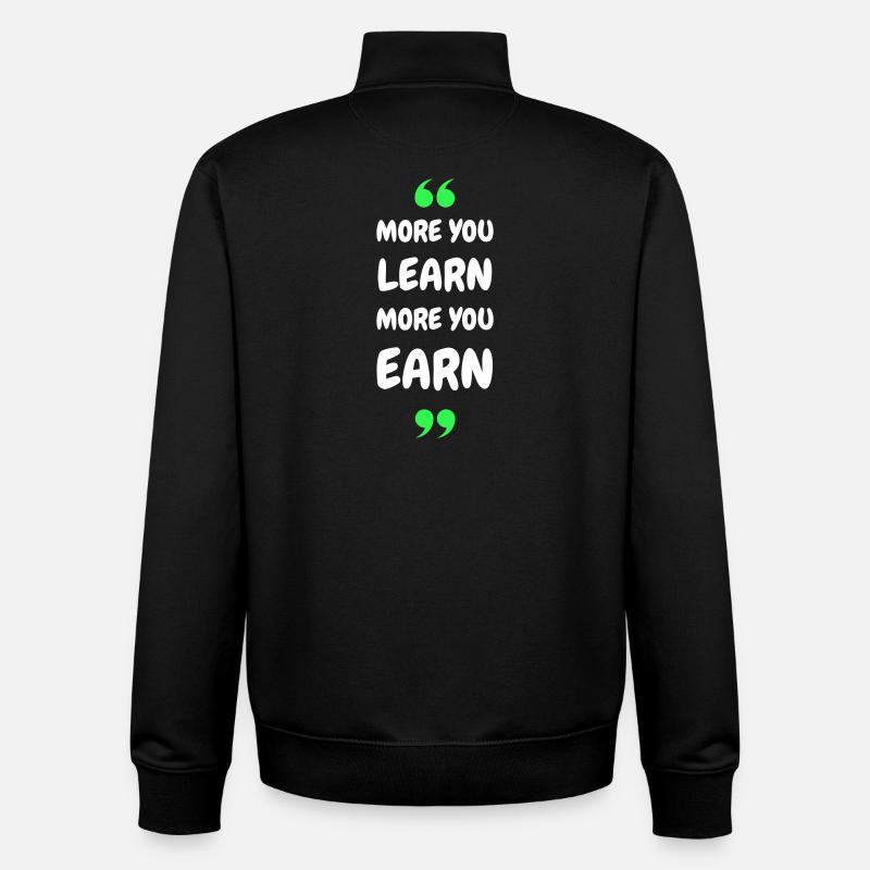 Plus vous apprenez, plus vous gagnez - Sweat zippé unisexe en coton bio Stanley/Stella - noir