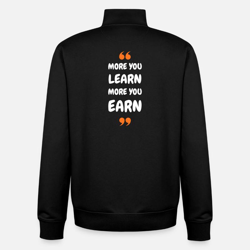 Plus vous apprenez, plus vous gagnez - Sweat zippé unisexe en coton bio Stanley/Stella - noir