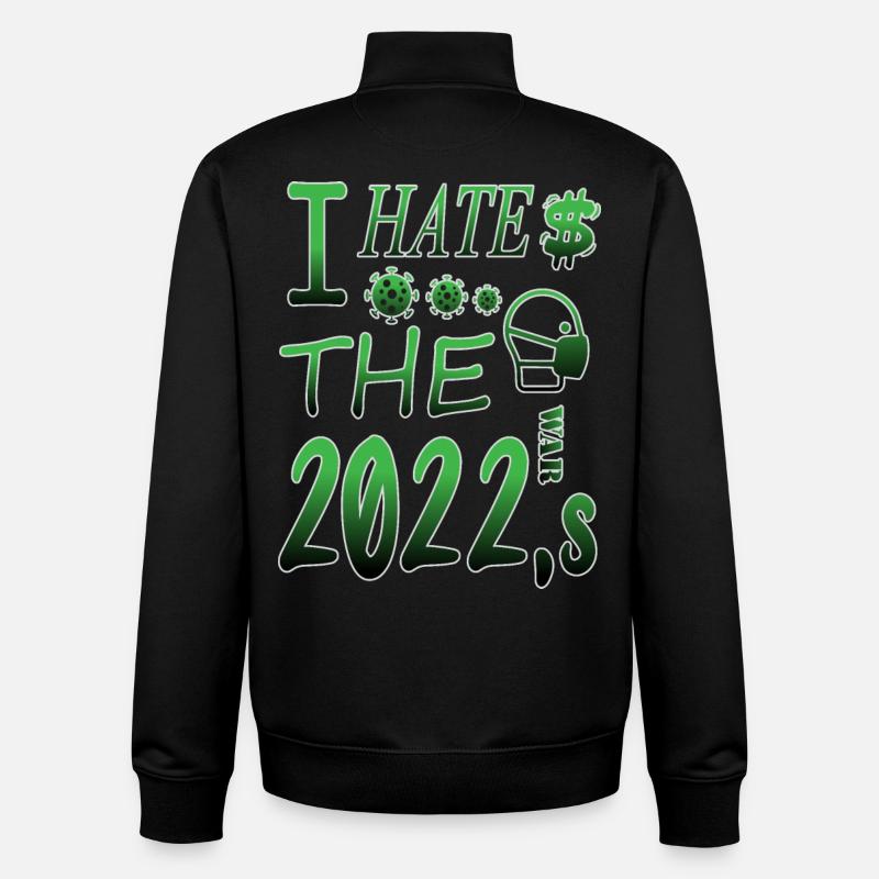 I hate 2022 - Unisex Organic Zip Sweatshirt by Stanley/Stella - black