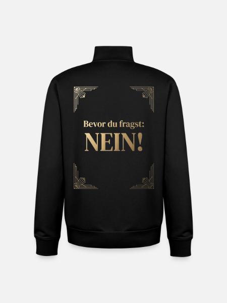 Bevor du fragst: Nein! - Unisex Organic Zip Sweatshirt von Stanley/Stella - Schwarz