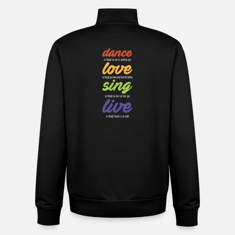 Dance-love-sing-live (dunkel) - Unisex Organic Zip Sweatshirt von Stanley/Stella - Schwarz