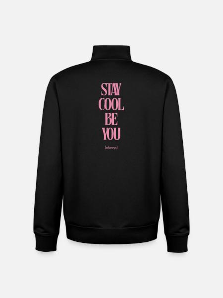Stay Cool Be You Always - Unisex Organic Zip Sweatshirt by Stanley/Stella - black