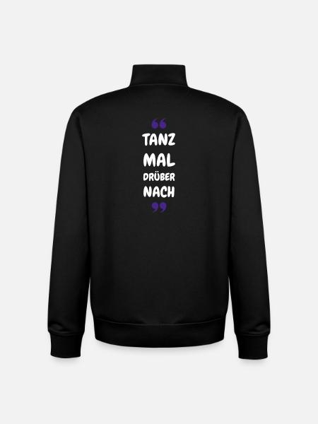 Tanz Mal Drüber Nach - Unisex Organic Zip Sweatshirt von Stanley/Stella - Schwarz