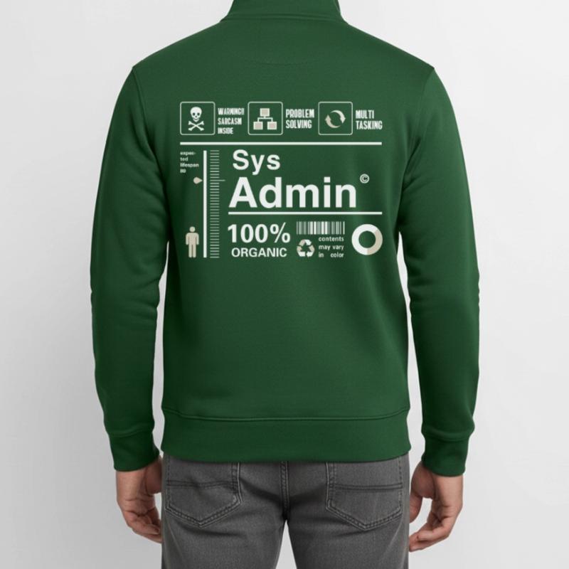 sys admin Content Irony Humor Computer Nerd pc cor Unisex Organic Zip Sweatshirt by Stanley/Stella