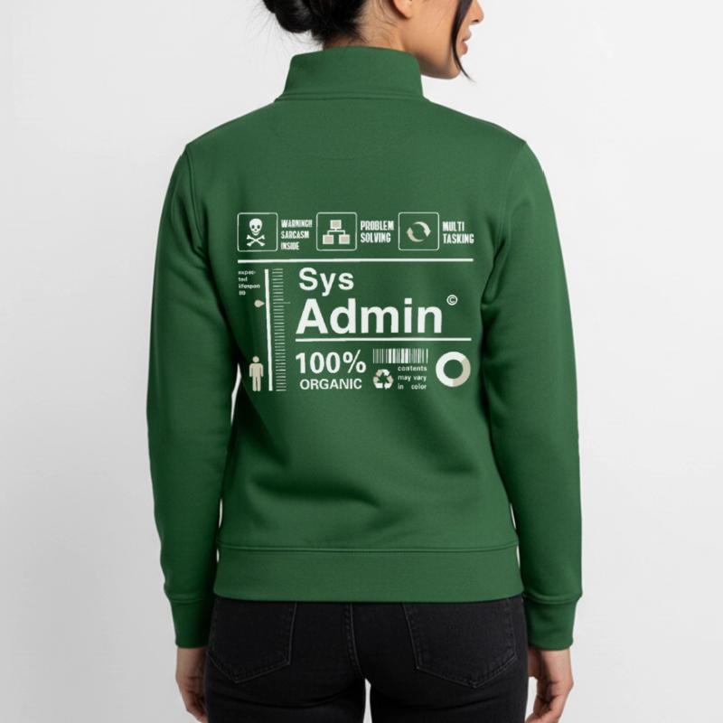 sys admin Content Irony Humor Computer Nerd pc cor Unisex Organic Zip Sweatshirt by Stanley/Stella