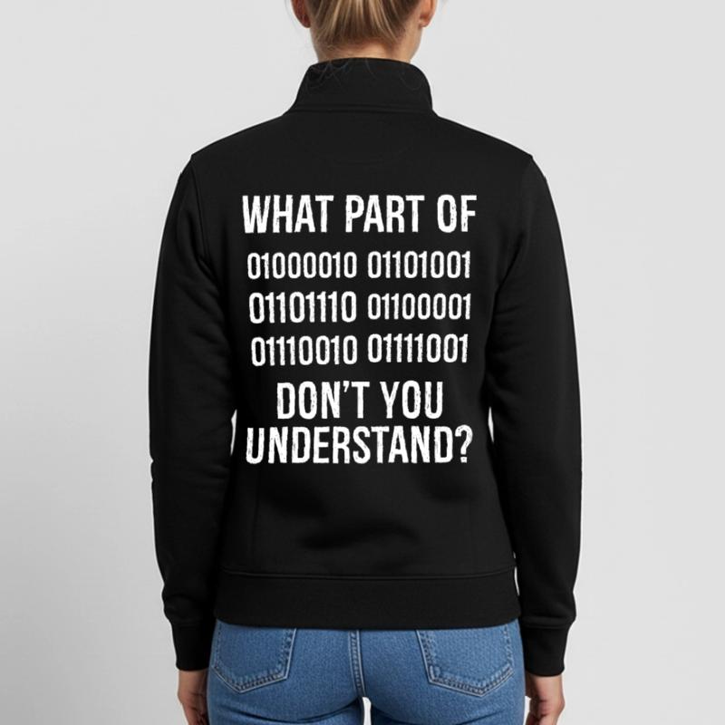 What Part of Binary Code Don't You Understand Sweat zippé unisexe en coton bio Stanley/Stella