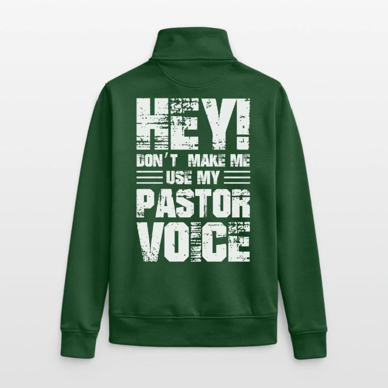 Hé, ne me faites pas utiliser ma voix de pasteur Sweat zippé unisexe en coton bio Stanley/Stella