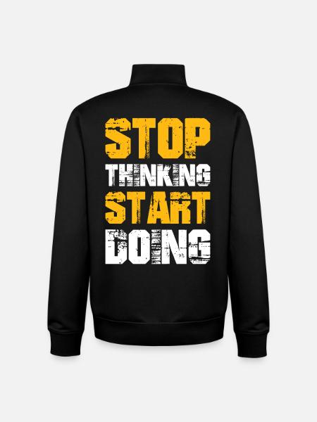Stop Thinking Start Doing - Unisex Organic Zip Sweatshirt by Stanley/Stella - black