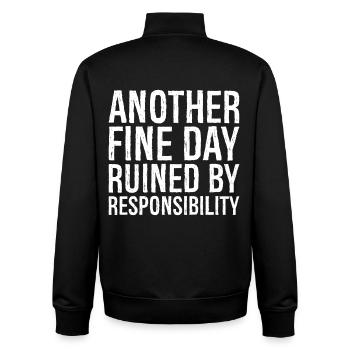 Ein weiterer schöner Tag, ruiniert durch Verantwortung - Unisex Organic Zip Sweatshirt von Stanley/Stella - Schwarz - Hinten - AI Model Male 185 light (185cm)