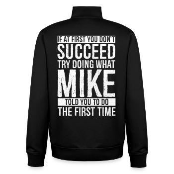 If at first you don't succeed try doing what mike - Unisex Organic Zip Sweatshirt by Stanley/Stella - black - Back - AI Model Male 185 light (185cm)