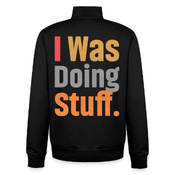 I Was Doing Stuff - Unisex Organic Zip Sweatshirt by Stanley/Stella - black - Back - AI Model Male 185 light (185cm)