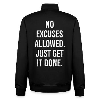 no excuses allowed just get it done - Unisex Organic Zip Sweatshirt by Stanley/Stella - black - Back - AI Model Male 185 light (185cm)