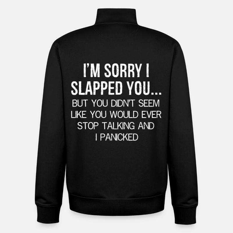 Je suis désolé de t’avoir giflé - Sweat zippé unisexe en coton bio Stanley/Stella - noir