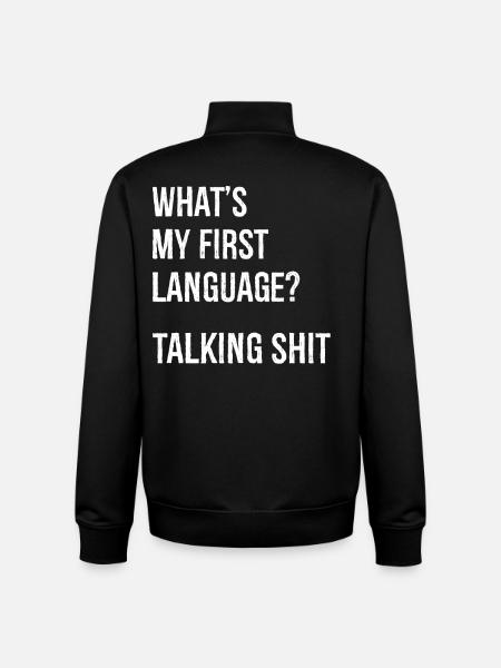 what's my first language talking shit - Unisex Organic Zip Sweatshirt von Stanley/Stella - Schwarz