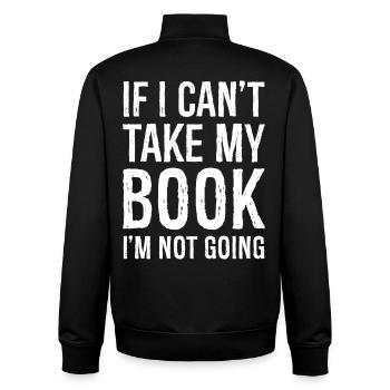 If I can't take my book I'm not going funny shirt - Unisex Organic Zip Sweatshirt von Stanley/Stella - Schwarz - Hinten - AI Model Male 185 light (185cm)