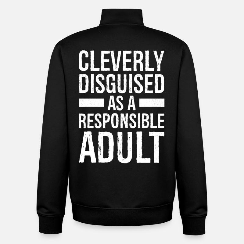 habilement déguisé en adulte responsable - Sweat zippé unisexe en coton bio Stanley/Stella - noir