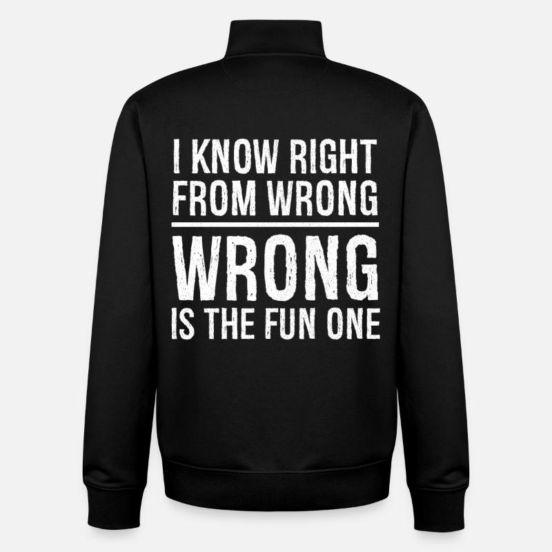 I know right from wrong - Unisex Organic Zip Sweatshirt by Stanley/Stella - black