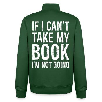 Wenn ich mein Buch nicht mitnehmen kann, gehe ich nicht - Unisex Organic Zip Sweatshirt von Stanley/Stella - Flaschengrün - Hinten - AI Model Male 185 dark (185cm)