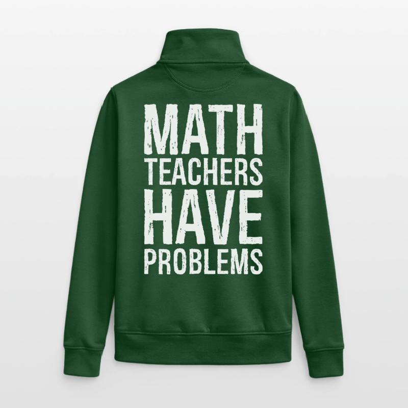 math teachers have problems Unisex Organic Zip Sweatshirt von Stanley/Stella