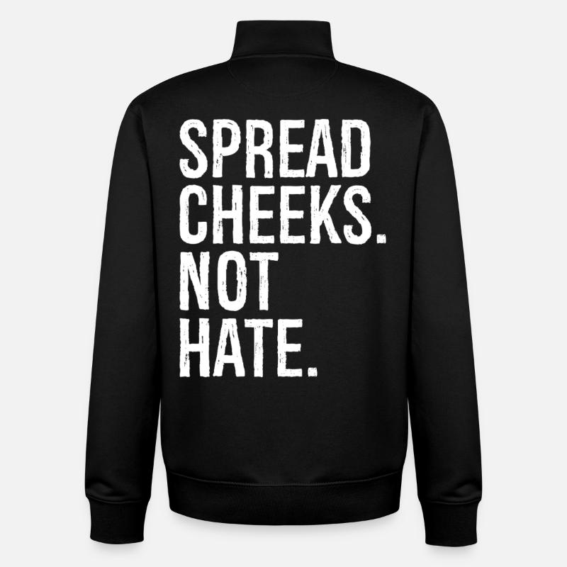 spread cheeks not hate - Unisex Organic Zip Sweatshirt by Stanley/Stella - black