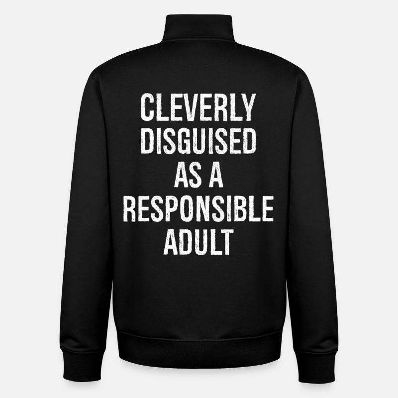 Astucieusement déguisé en adulte responsable - Sweat zippé unisexe en coton bio Stanley/Stella - noir