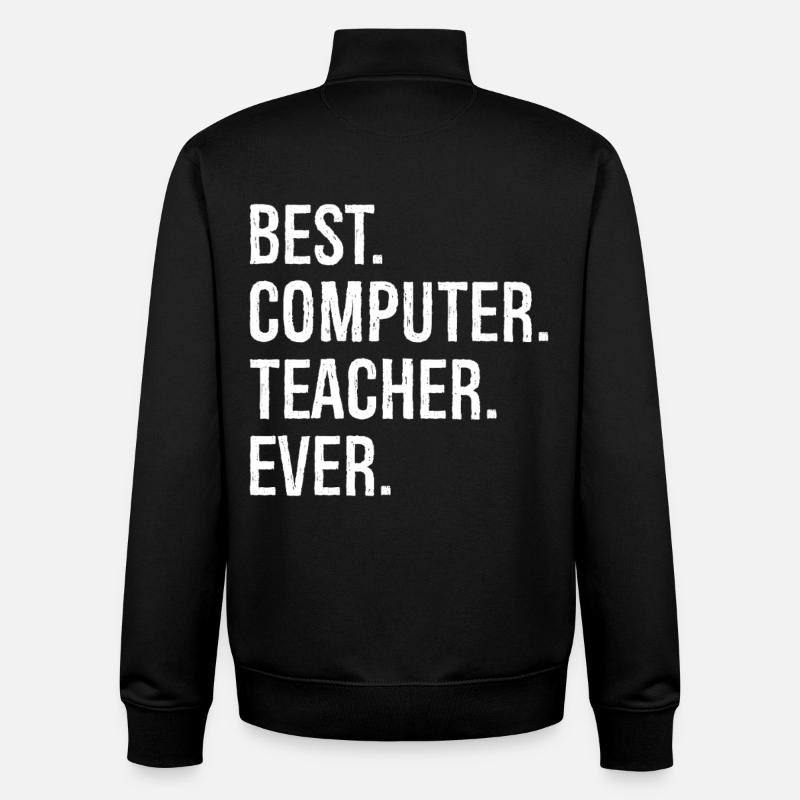 best computer teacher ever - Unisex Organic Zip Sweatshirt by Stanley/Stella - black
